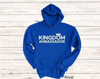 Kingdom Ambassador Unisex Hoodie, Christian Apparel, Gift For Him, Gift For Her