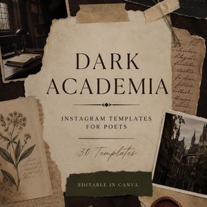 Könnte beinhalten: Eine Sammlung digitaler Vorlagen mit dem Text DARK ACADEMIA INSTAGRAM TEMPLATES FOR POETS 30 Templates EDITABLE IN CANVA, umgeben von Vintage-Papierresten, einer botanischen Illustration, einem Foto eines gotischen Gebäudes und einem Füllfederhalter.