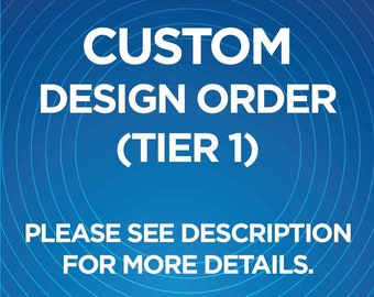Custom (Digital) Design Order ( Please message before purchasing )