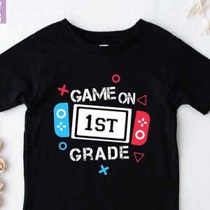 Game On First Grade Shirt,Any Grade Shirt,Back to School,Boys 1st Grade Shirt, Gamer Student Shirt,First Day of School,Custom Grade Shirts
