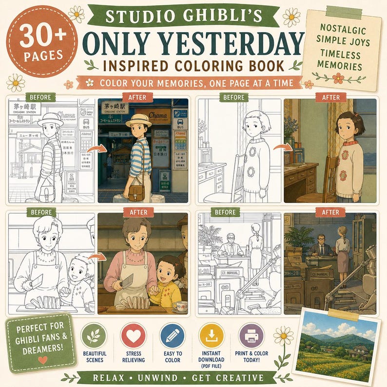 May include: A Studio Ghibli's "Only Yesterday" inspired coloring book with 30+ pages. The cover features a collage of scenes from the film, with "before" and "after" coloring examples. Includes the text "Color Your Memories, One Page at a Time."