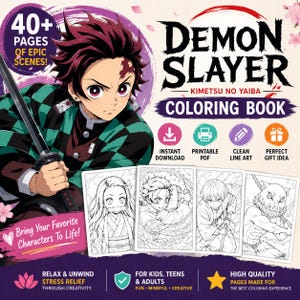May include: A "Demon Slayer" coloring book with the text "Kimetsu no Yaiba". The cover features a character illustration and the words "Coloring Book". Includes icons for instant download, printable PDF, clean line art, and perfect gift idea. The book promises over 40 pages of epic scenes.