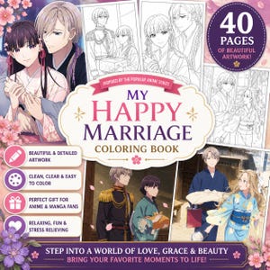 Pode incluir: Um livro de colorir My Happy Marriage com 40 páginas de ilustrações em estilo anime. A capa exibe retratos de personagens coloridos e cenas em preto e branco, com o texto My Happy Marriage Coloring Book e 40 Pages.