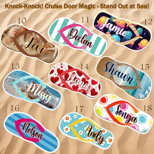 May include: A selection of personalised cruise door decorations in the shape of flip-flops. The designs feature names such as "Levi", "Declan", "Jamie", "Missy", "Nancy", "Shawn", "Nelson", "Andy", and "Sonya". Each has unique patterns and colours, including hearts, stripes, and beach scenes.