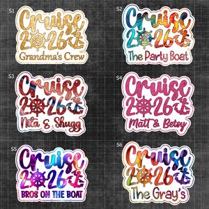 May include: Six vibrant stickers with a cruise theme. Each sticker displays the word "Cruise" above "2026", a ship's wheel, and an anchor. The stickers have different text, including "Grandma's Crew" and "The Party Boat".