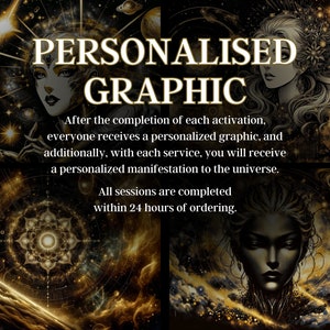Op de afbeelding: Een collage van afbeeldingen in goud en zwart met een sterrenstelsel, sterren en het gezicht van een vrouw. De tekst luidt "PERSONALISED GRAPHIC" en "Na voltooiing van elke activering ontvangt iedereen een gepersonaliseerde afbeelding, en bovendien ontvangt u bij elke service een gepersonaliseerde manifestatie voor het universum. Alle sessies zijn binnen 24 uur na bestelling voltooid."