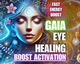 May include: Digital art featuring a woman with closed eyes, surrounded by blue and gold light effects. The image includes text that reads "FAST ENERGY BOOST", "GAIA EYE HEALING", and "BOOST ACTIVATION". Flowers and swirling patterns add to the ethereal theme.