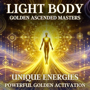 Ascended Masters Golden Light Body, Unique Energies, Powerful Golden Activation