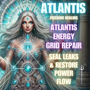 May include: Digital artwork depicting a woman with silver hair and blue eyes, wearing a jeweled crown and ornate attire. The image includes the word "ATLANTIS" and phrases related to energy healing and grid repair.