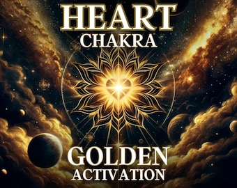 Heart Chakra Golden Activation – Open Your Heart to Divine Love and Healing with Golden Frequencies