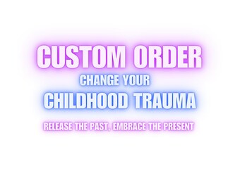 Change Your Childhood Trauma – Release the Past, Embrace the Present
