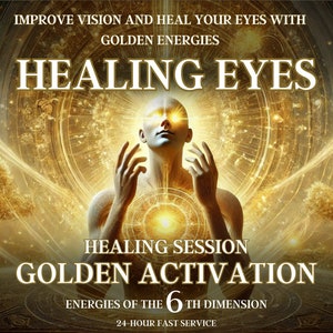 Peut inclure: Une figure dorée aux yeux brillants et aux bras tendus, entourée d'une énergie dorée tourbillonnante. Le texte indique "HEALING EYES", "HEALING SESSION", "GOLDEN ACTIVATION", "ENERGIES OF THE 6TH DIMENSION", et "24-HOUR FAST SERVICE".