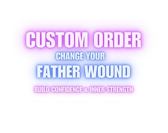 Change Your Father Wound – Build Confidence & Inner Strength