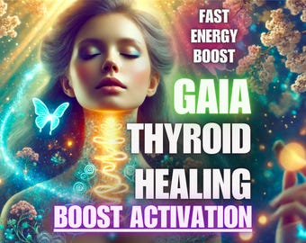 Gaia Thyroid Healing – Attivazione Boost