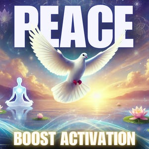 Op de afbeelding: Digitale kunst met het woord "PEACE" boven een witte duif met uitgespreide vleugels. Een serene scène met een mediterende figuur, lotusbloemen en de tekst "BOOST ACTIVATION" onderaan, tegen een zonsondergang.