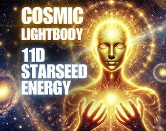 May include: A golden figure with a glowing light emanating from its chest, surrounded by a cosmic background of stars and galaxies. The text "COSMIC LIGHTBODY 11D STARSEED ENERGY" is displayed in white letters.