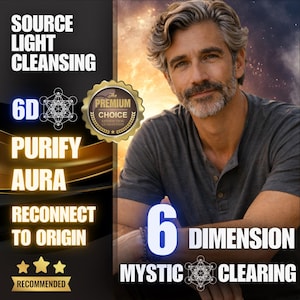 Puede incluir: Imagen de un hombre con cabello gris y barba, sobre un fondo de puesta de sol. El texto incluye "Source Light Cleansing", "6D", "Purify Aura" y "Reconnect to Origin". Un sello dorado dice "Premium Choice".