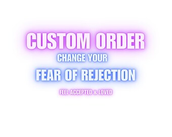 Change Your Fear of Rejection – Feel Accepted & Loved