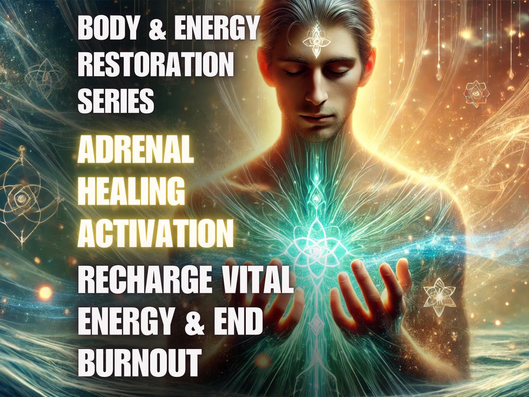 Adrenal Healing Activation – Recharge Vital Energy End Burnout Body ...
