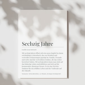 May include: A black and white printable poster with the German word "Sechzig Jahre" (sixty years) and a definition of the word in German. The text describes the meaning of turning sixty years old as a new chapter in life filled with wisdom, family, friends, and love.