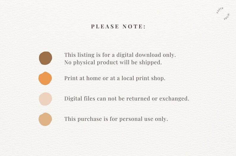 May include: A digital download notice with four coloured circles and text that reads "PLEASE NOTE:" This listing is for a digital download only. No physical product will be shipped. Print at home or at a local print shop. Digital files cannot be returned or exchanged. This purchase is for personal use only.
