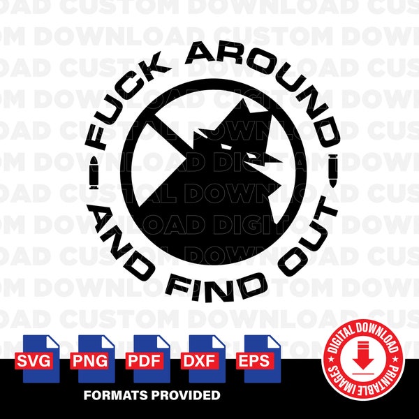 Fuck Around and find Neighbourhood Watch Svg Png Pdf Dxf Eps, 2ème amendement, Gun - Imprimable, Cricut & Silhouette Digital Download