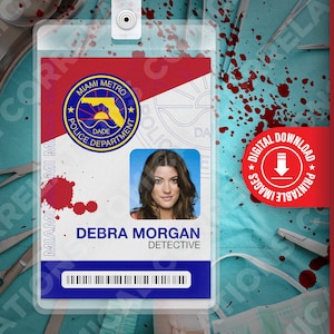 DRUCKBAR Debra Morgan, Dexter, Ausweis, Namensschild, für Kostüm, Cosplay, Pass, Halloween, lustiges Geschenk, Replik, Digitalbild-DOWNLOAD