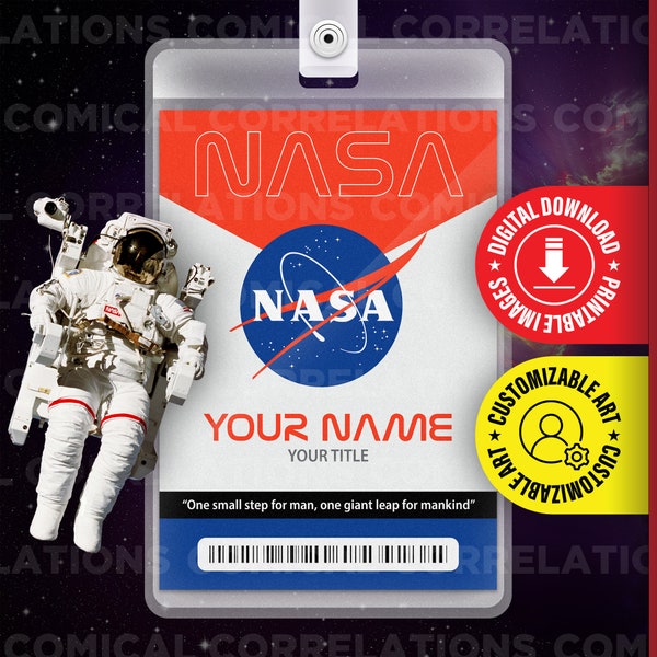 CUSTOMIZABLE PRINTABLE NASA Badge, outer space, id Card, Name Tag, costume, cosplay, Halloween, Funny Gift, replica, Digital image Download