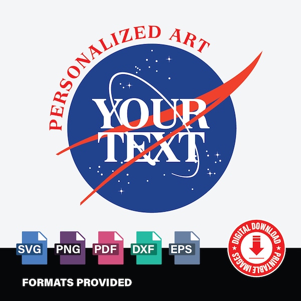 CUSTOMIZABLE PRINTABLE NASA inspired Logo, outer space, birthday, replica vector, svg, png, pdf, dxf, eps, Digital image instant Download
