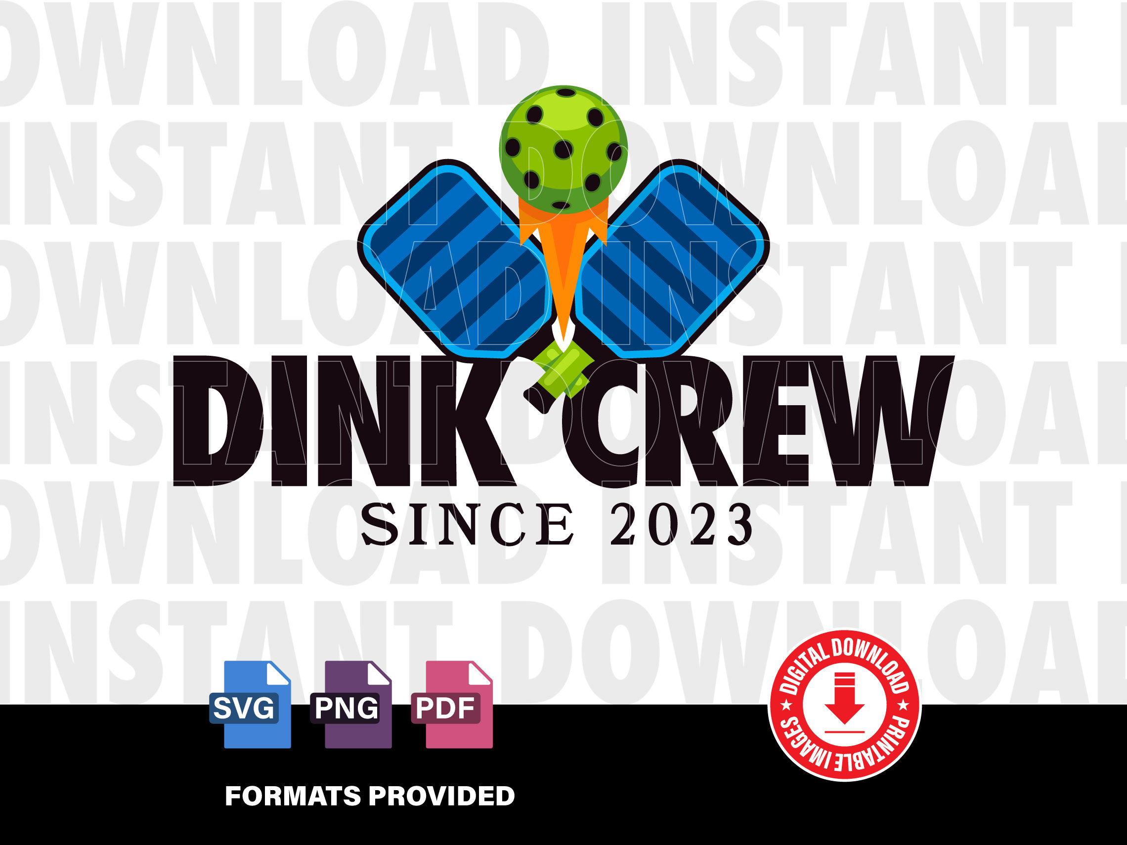 Dink Crew Pickleball Paddles Svg Pdf Png Tournament Design Etsy