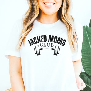 Jacked Moms Shirt, Muscle Mommy Tshirt, Shirt voor een moeder die liften, cadeau voor gewichtheffen moeder, grappige workout shirt voor moeder, sportschool moeder tshirt