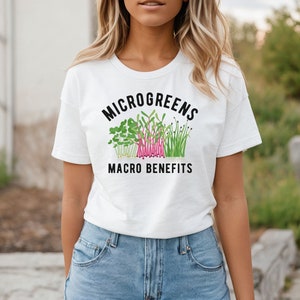 Microgreens Macro Benefits Shirt, Microgreen Tshirt, Microgreen Shirt, Gardening Gift, Vegan Shirt, Herbivore Tee, Off Grid Living Shirt