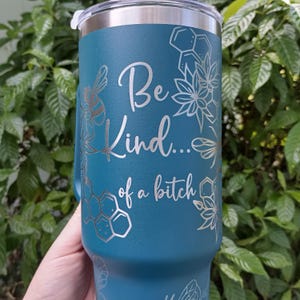 Be Kind...of a B snarky 40 oz Tumbler with lid and straw | Funny Gift | Perfect Gift for Her | Christmas Gift | Best Friend Gift