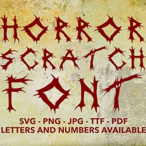 Horror Scratch Font SVG, Horror Font For Cricut, Horror Font SVG, PNG, jpg, ttf, pdf Horror Font For Canva, Scary Font, Blood Font, Distress