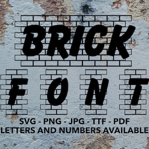 Brick Font SVG, Brick Font For Canva, Brick Font SVG, PNG, jpg, ttf, pdf Brick Letters, Brick Numbers, Brick Alphabet, Brick Wall Font