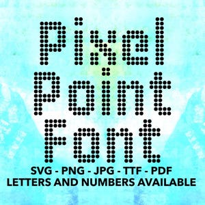 Pixel Point Font SVG, Pixel Font For Cricut, Pixel Font SVG, PNG, jpg, ttf, pdf Pixel Font For Canva, Retro Font, Gamer Font, Pixelated, Gam
