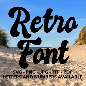 Retro Font SVG, Retro Font For Cricut, Retro Font SVG, PNG, jpg, ttf, pdf Script Font For Canva, Distressed Font, Line Font, Retro Numbers