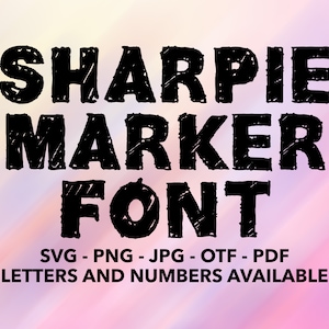 以下が含まれることがあります： 「SHARPIE MARKER FONT」と表示された白黒のグラフィックフォントデザイン。下に「SVG - PNG - JPG - OTF - PDF LETTERS AND NUMBERS AVAILABLE」というテキストがあります。