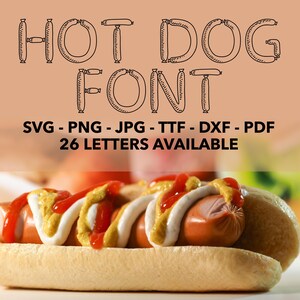 Hot Dog Font SVG - Hot Dog Font PNG  - Hot Dog Font Clip Art - Hot Dog Alphapack - svg, png, ttf, dxf, jpg, pdf Hot Dog Letters Sublimation