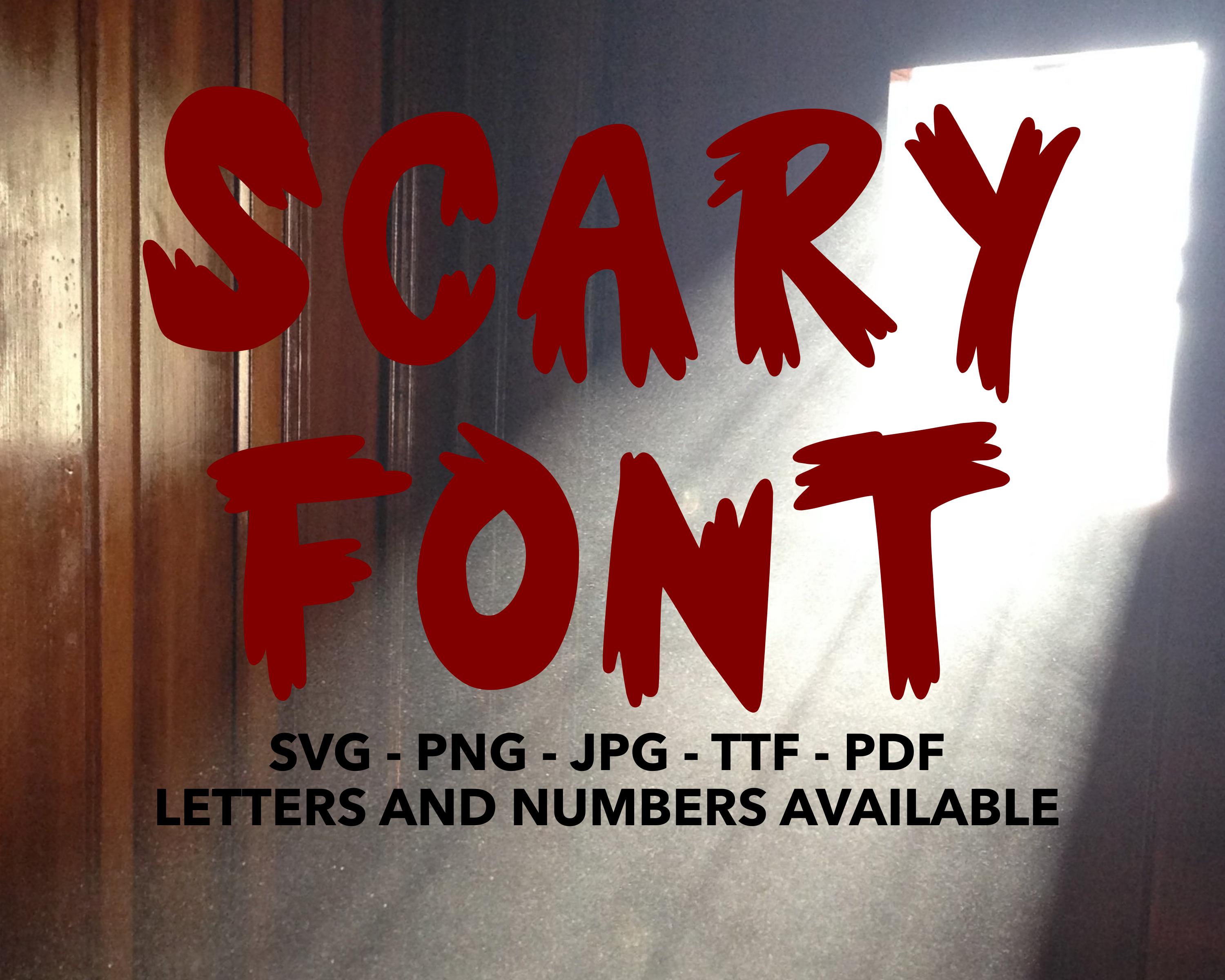 Scary Font SVG, Scary Font for Canva SVG, PNG, Jpg, Ttf, Dxf, Pdf Scary ...
