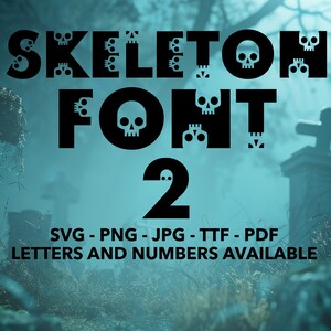 Skeleton Font SVG, Skeleton Font 2 For Canva, Skeleton Font SVG, PNG, jpg, ttf, pdf Skeleton Alphabet, Skeleton Numbers, Halloween Font, Sku