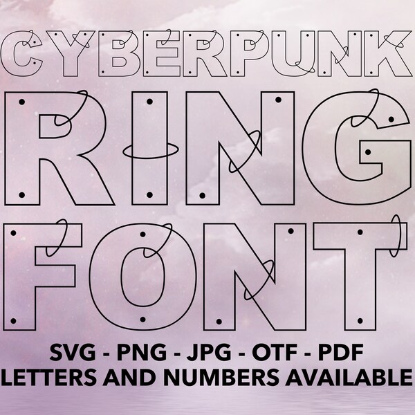 Cyberpunk Ring Font SVG, Cyberpunk Font For Cricut, Cyberpunk Font SVG, PNG, jpg, otf, pdf Cyberpunk Font For Canva, Future Font, Ring Font