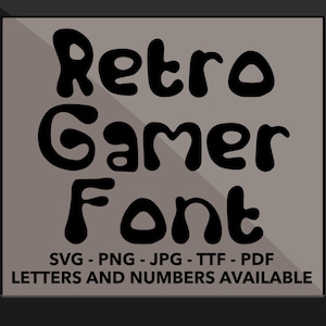 Retro Gamer Font SVG, Retro Font For Cricut, Retro Font SVG, PNG, jpg, ttf, pdf Gamer Font For Canva, Gaming Font, Retro Font, Gamer Font