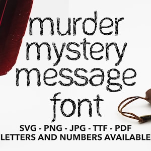 Murder Mystery Message Font SVG, Murder Mystery Font For Cricut, Murder Mystery Font SVG, PNG, jpg, ttf, pdf Secret  Agent Font, Spy Font