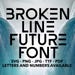 Broken Line Font SVG, Broken Line Font TTF, Broken Line Letters Svg ...