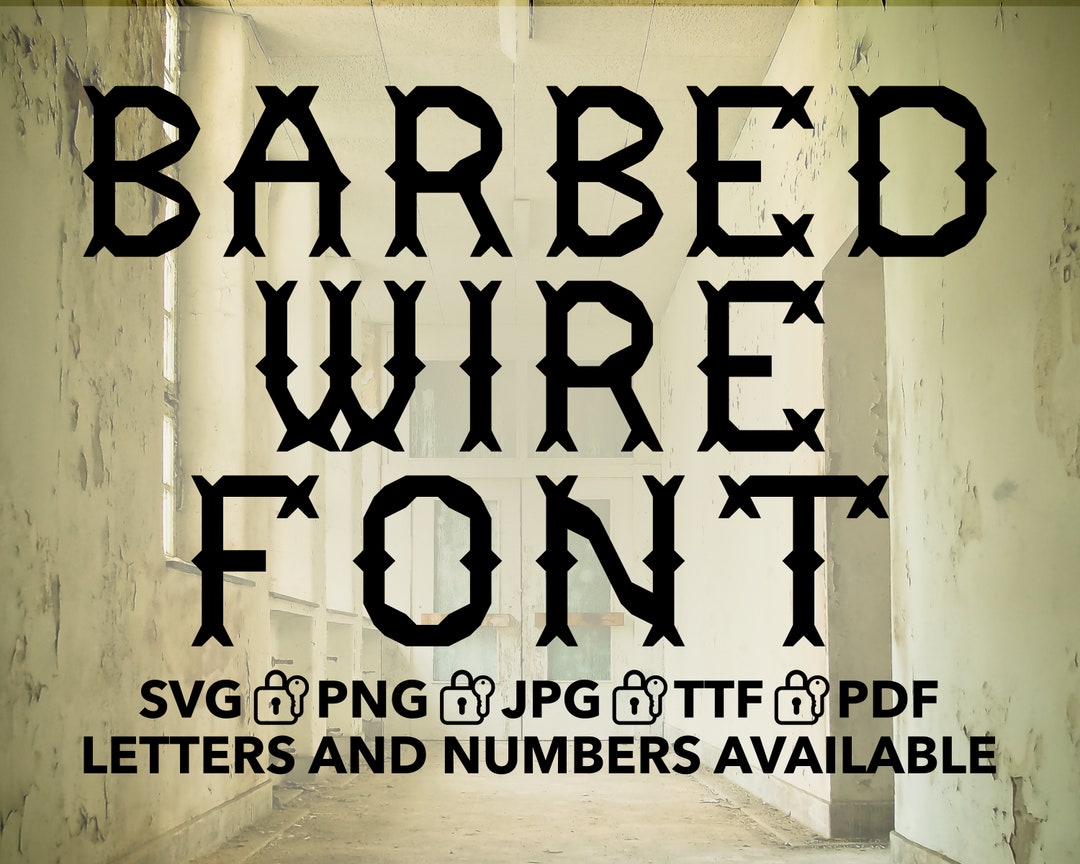 Barbed Wire Font SVG, Barbed Wire Font TTF, Barbed Wire Letters Svg