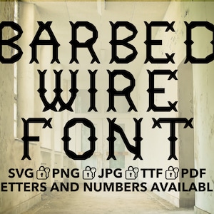 Barbed Wire Font SVG, Barbed Wire Font TTF, Barbed Wire Letters svg, png, jpg, ttf, pdf Barbed Wire Numbers, Barb Wire Font, Barbed Wire