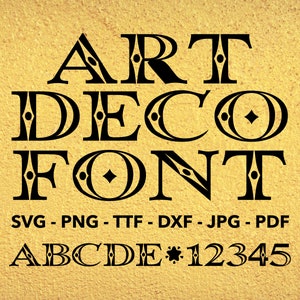 Art Deco Font SVG, Art Deco Font For Cricut, Art Deco SVG, PNG, ttf, dxf, jpg, pdf Art Deco Font For Canva, Casino Font, Distressed Font