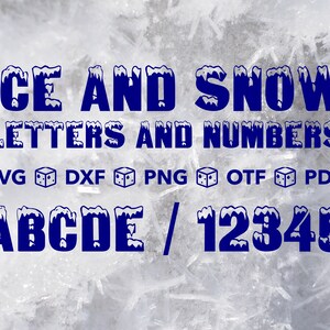 Ice and Snow Letters and Numbers SVG, Snow Cap Alphabet Bundle, Snow Cap Font svg, dxf, otf, png, pdf Snow Cap Words, Icey Cricut Cut File