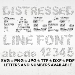Puede incluir: Fuente de línea desgastada y descolorida en texto negro sobre fondo blanco. La fuente incluye letras y números. El texto dice "DISTRESSED, FADED LINE FONT abcde 12345 SVG PNG JPG TTF DXF PDF LETTERS AND NUMBERS AVAILABLE".